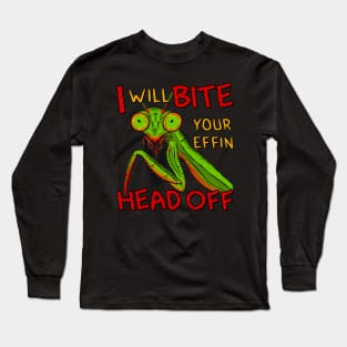 Bite Your Head Off Mantis Long Sleeve T-Shirt